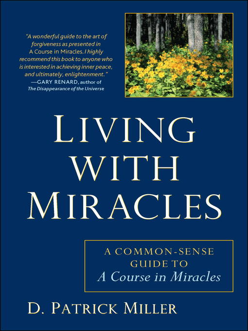 Title details for Living with Miracles by D. Patrick Miller - Available